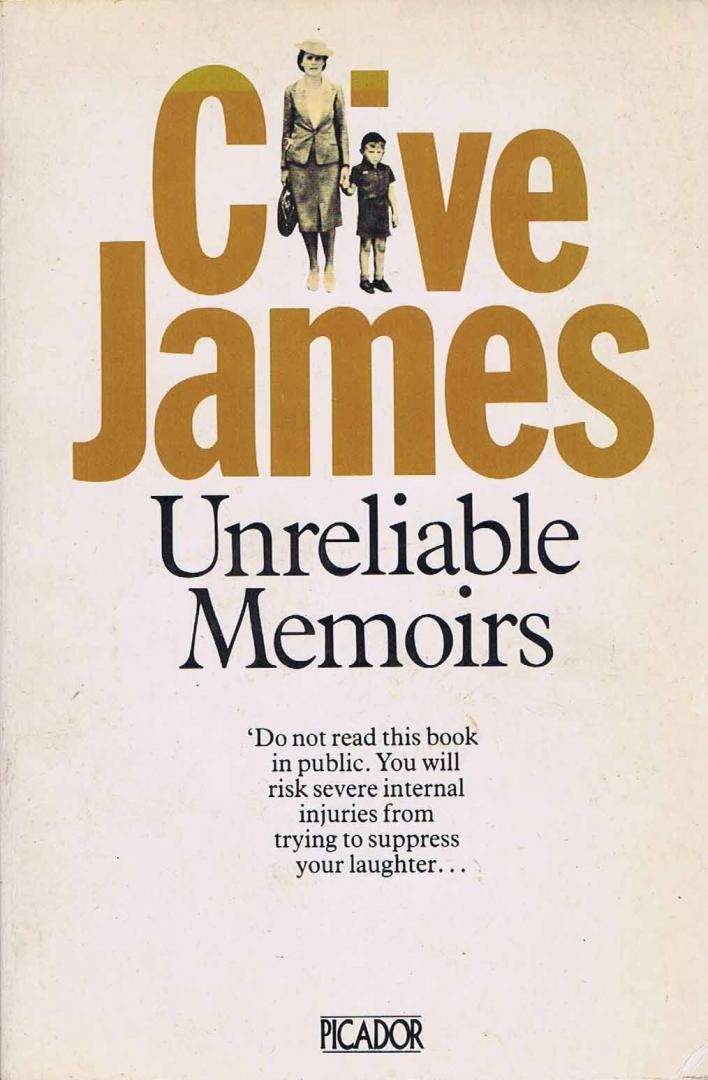 James, Clive - Unreliable memoirs