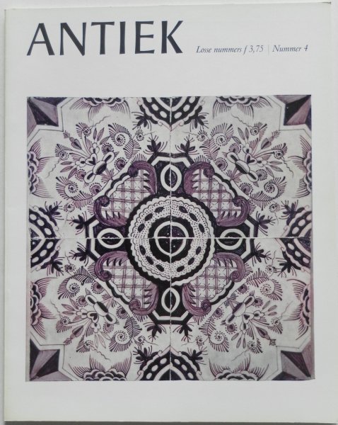 Dubbe B, Haak B, Kleyn J de, Verbeek J, e.a. - Antiek Tijdschrift voor liefhebbers en kenners van oude kunst en kunstnijverheid 1e jaargang no 4 november 1966