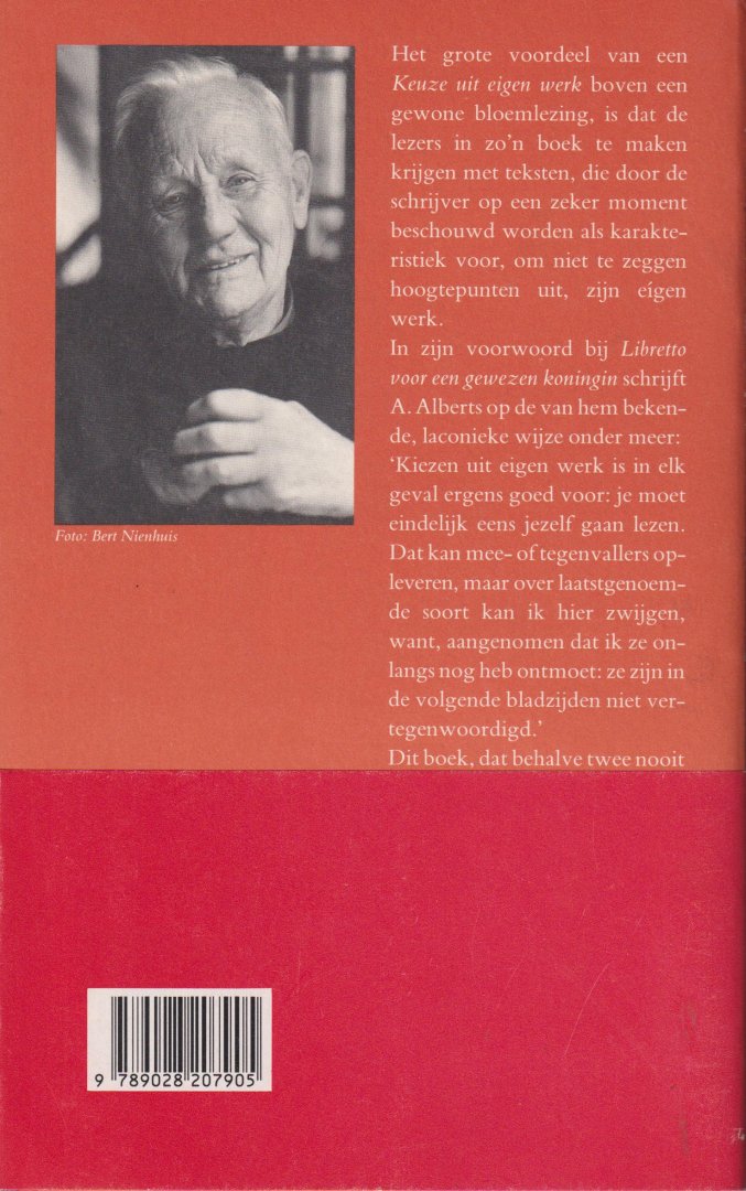 Alberts (Haarlem, 23 augustus 1911 - Amsterdam, 16 december 1996), Albert - Libretto voor een gewezen koningin - Een keuze uit eigen werk
