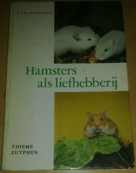 Sterk-Takes, H.J.M. - Hamsters als liefhebberij