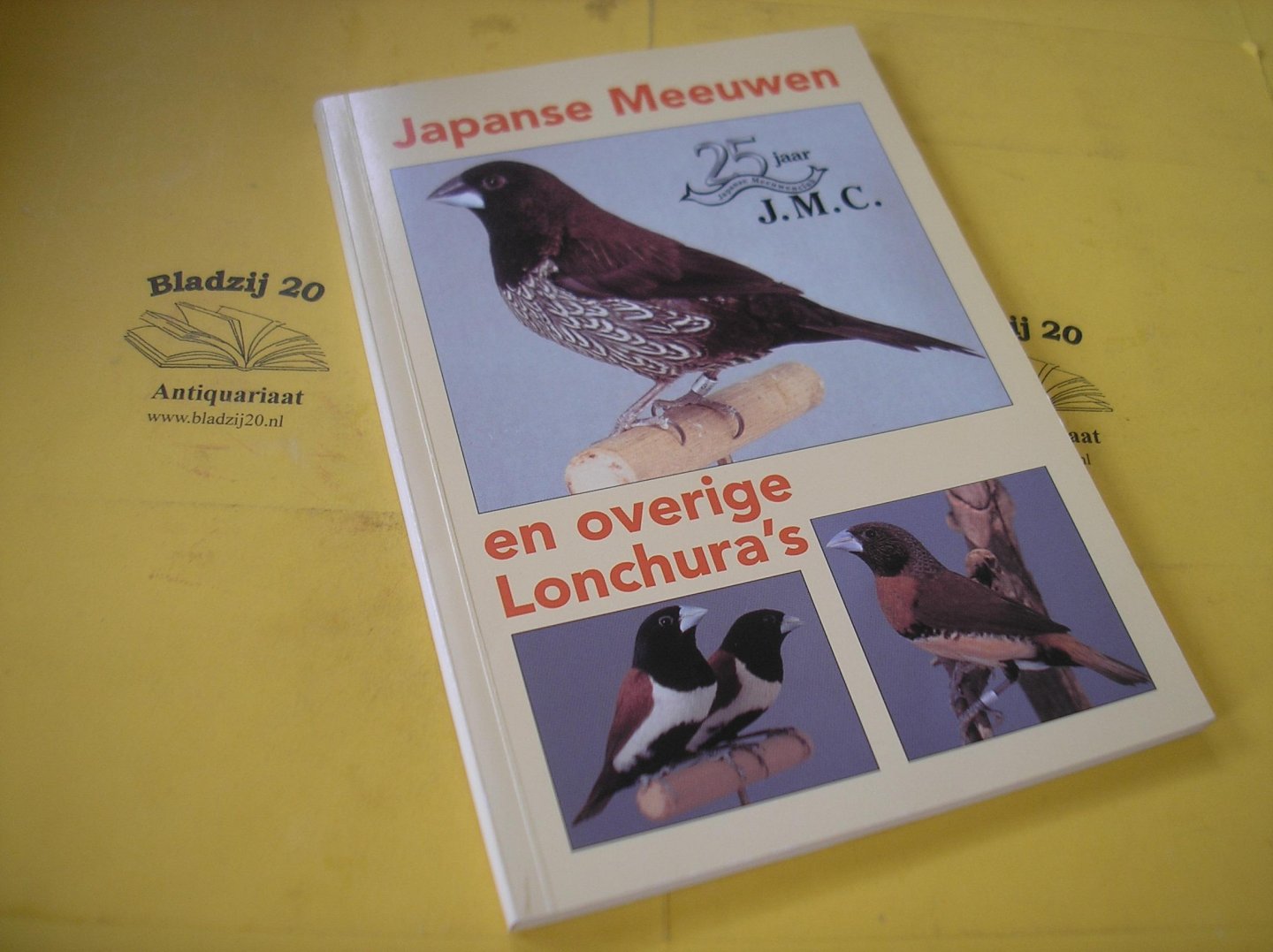 Panjer, Fred e.a. - Japanse Meeuwen en overige Lonchura's. 25 jaar J.M.C.