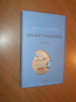 Kundera, Milan - Onwetendheid