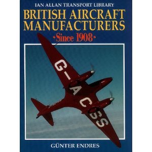 Endres, Günter - British Aircraft Manufacturers Since 1908