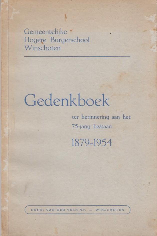 J. T. R. C. Koch, - Gedenkboek uitgegeven ter herinnering aan het 75 jarig bestaan der Gemeentelijke Hogere Burgerschool te Winschoten 1879-1954