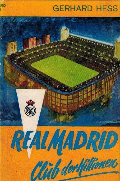 HESS, Gerhard - Real Madrid -Club der Millionen