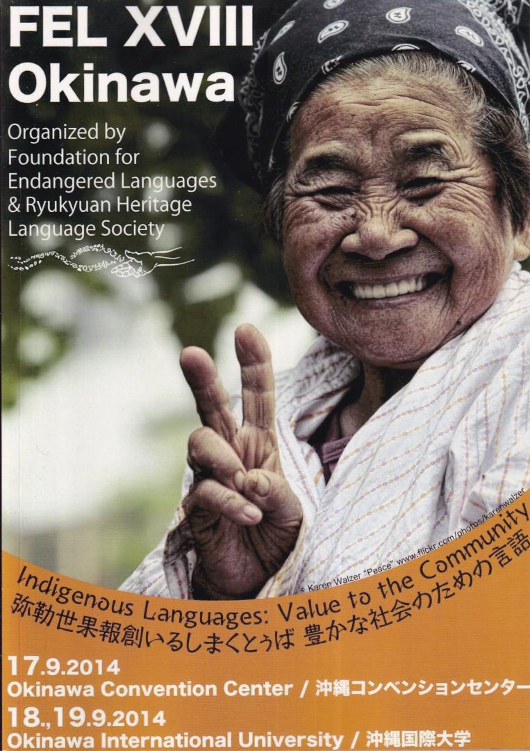 Heinrich, Patrick & Ostler, Nicholas (eds.) - Indigenous languages: their value to the community: FEL XVIII Okinawa