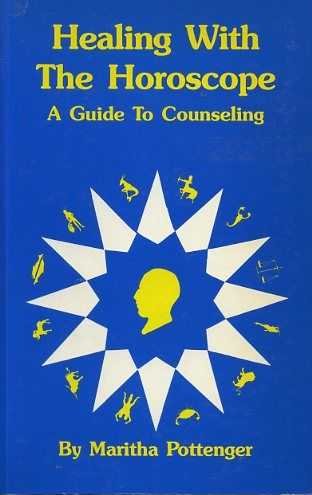 Pottenger, Maritha - Healing With The Horoscope - A Guide To Counseling