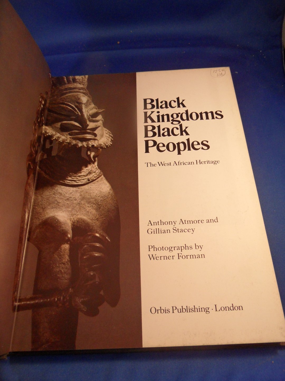 Atmore, Anthony & Stacey, Gillian - Black kingdoms black peoples. The West African Heritage