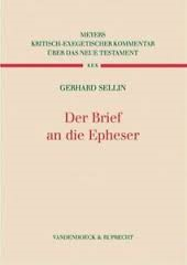 Sellin, Gerhard - DER BRIEF AN DIE EPHESER / Meyers kritisch-exegetischer Kommentar über das neue Testament
