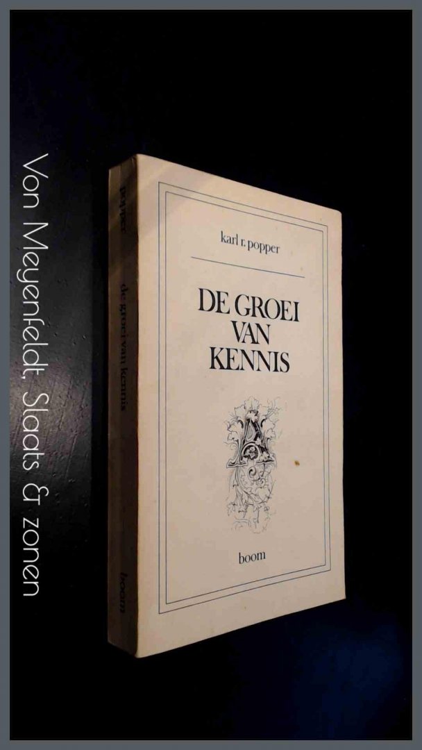 Popper, K. R. - De groei van kennis
