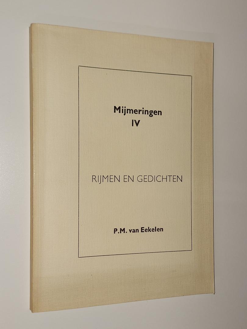 Eekelen, P.M. van - Mijmeringen IV. Rijmen en gedichten
