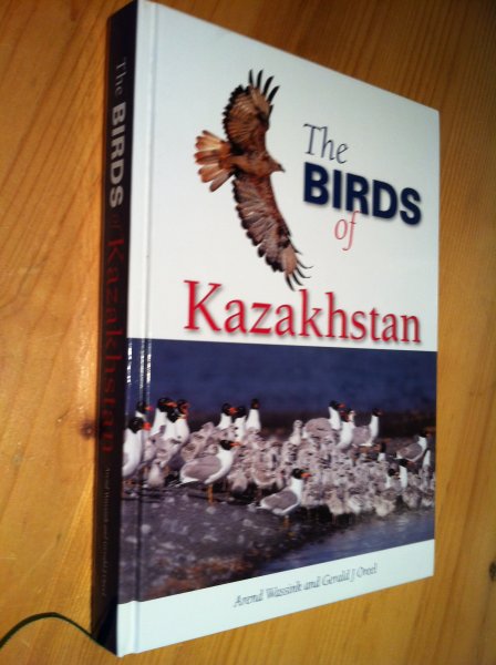 Wassink, A & G Oreel - The Birds of Kazakhstan