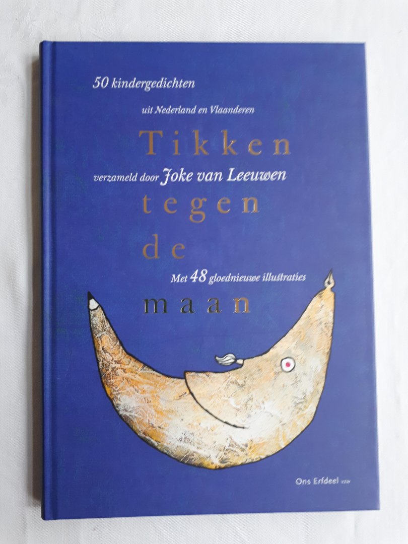 Leeuwen, Joke van (verzameld door) - Tikken tegen de maan. 50 kindergedichten uit Nederland en Vlaanderen met 48 gloednieuwe illustraties