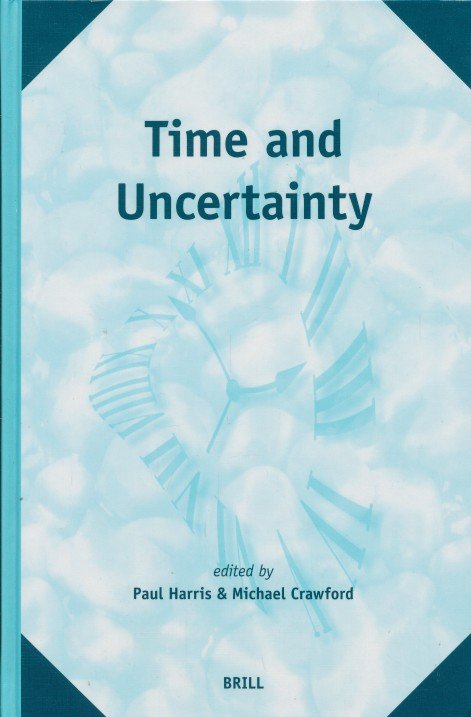 Harris, Paul / Crawford, Michael - Time and Uncertainty