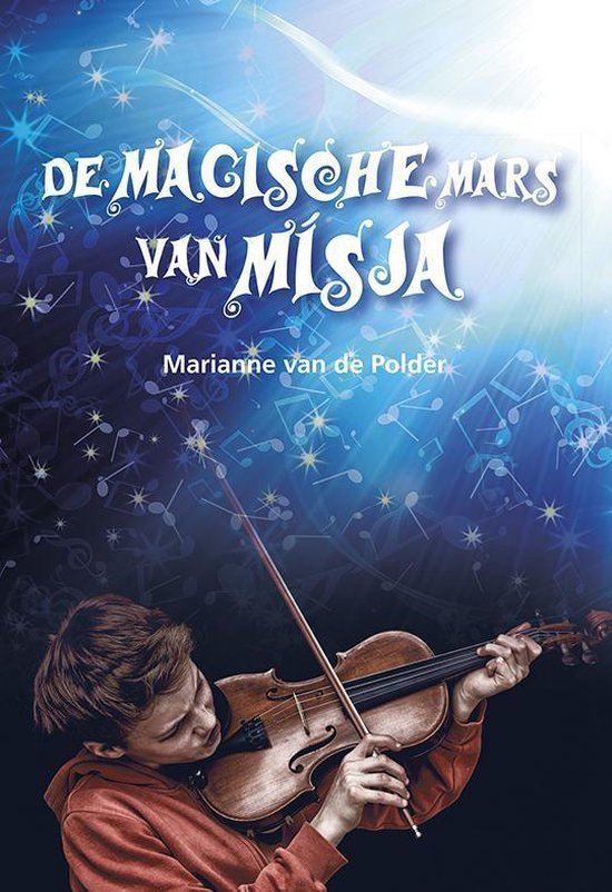 Polder, Marianne van de - De magische mars van Mísja