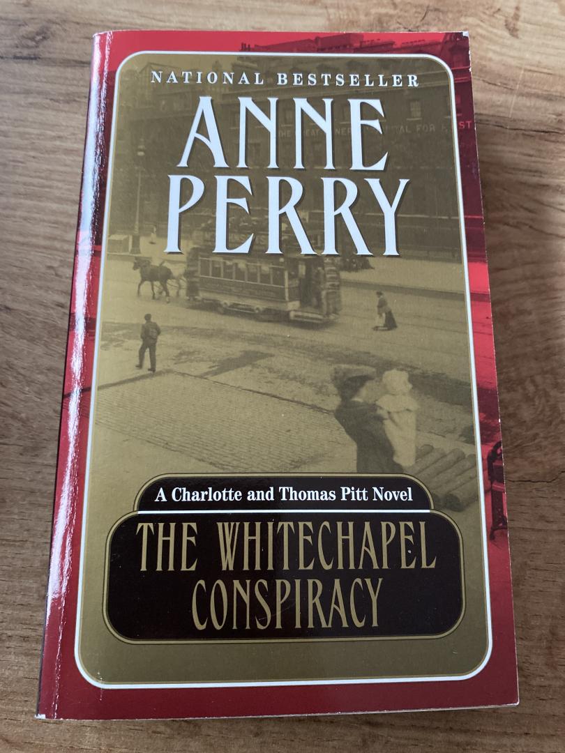 Perry, Anne - A Charlotte and Thomas Pitt novel; The Whitechapel Conspiracy