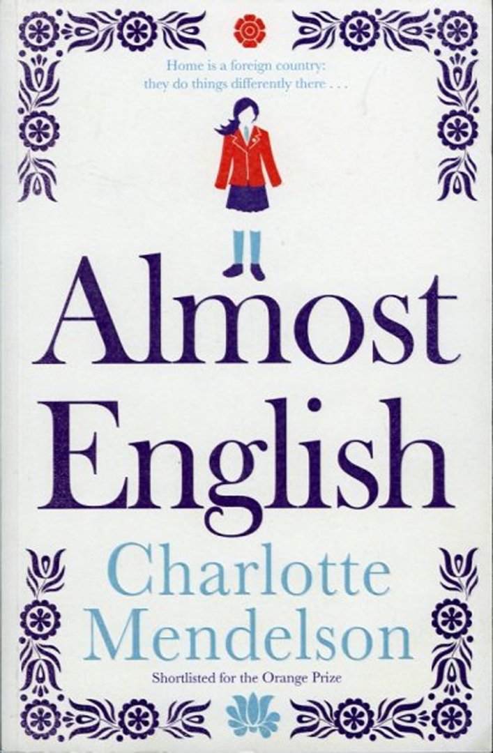 MENDELSON, Charlotte - Almost English.