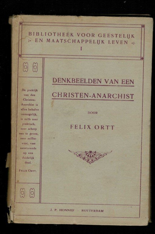Ortt, Felix - Denkbeelden van een christen-anarchist.