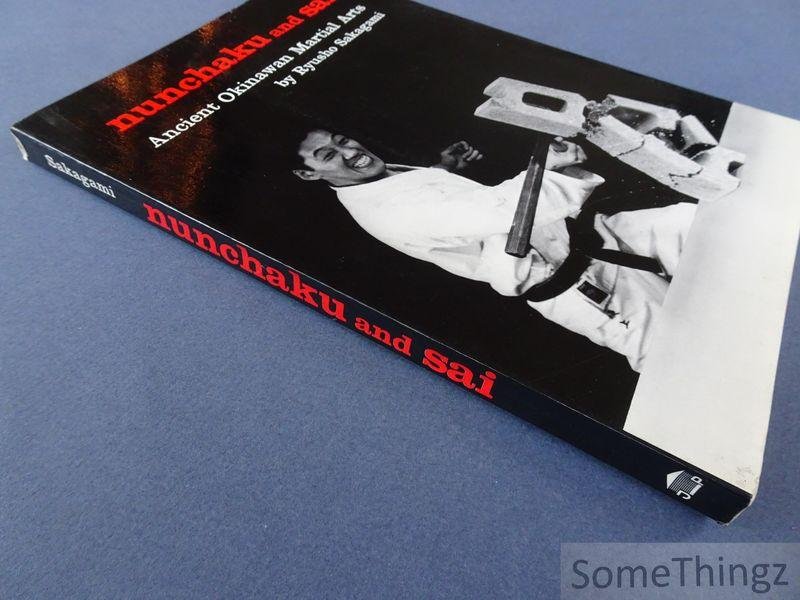 Ryusho Sakagami. - Nunchaku and Sai: Ancient Okinawan Martial Arts.