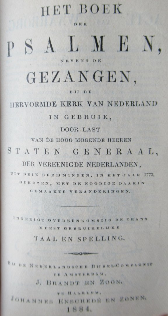  - Het Nieuwe Testament of alle boeken des nieuwen verbonds Onzes Heeren Jezus Christus, Psalmen en Evangelische gezangen, Catechismus