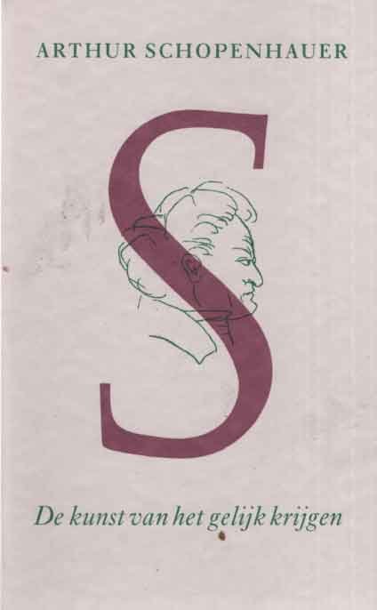 Schopenhauer, Arthur - De kunst van het gelijk krijgen