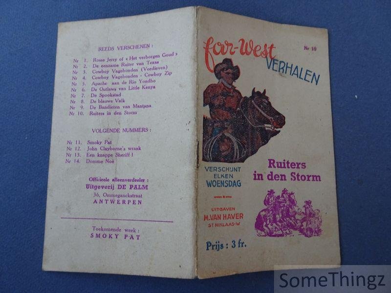 N/A. - M. Van Haver (uitg.) - Far-West verhalen. Nr 10: Ruiters in den Storm.