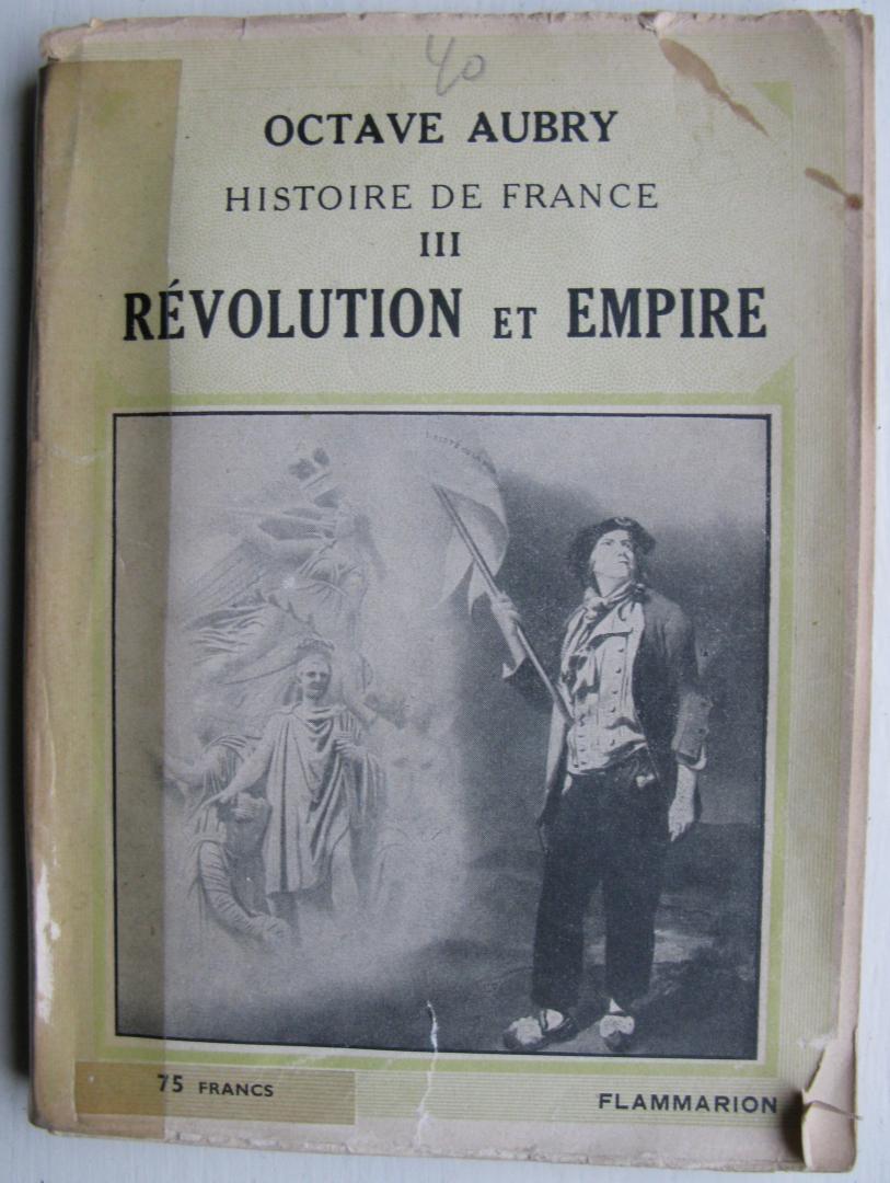 Aubry, Octave - Histoire de France III/Révolution et Empire