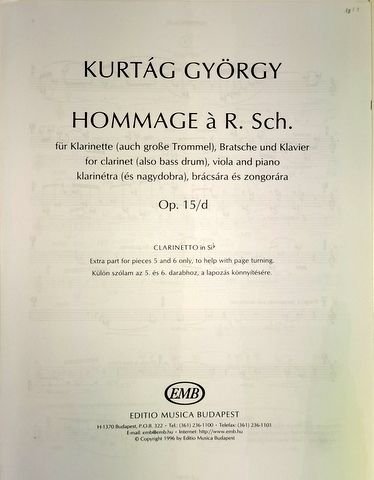 Kurtág, G.: - Hommage à R. Sch. für Klarinette (auch grosse Trommel), Bratsche und Klavier... Op. 15/d