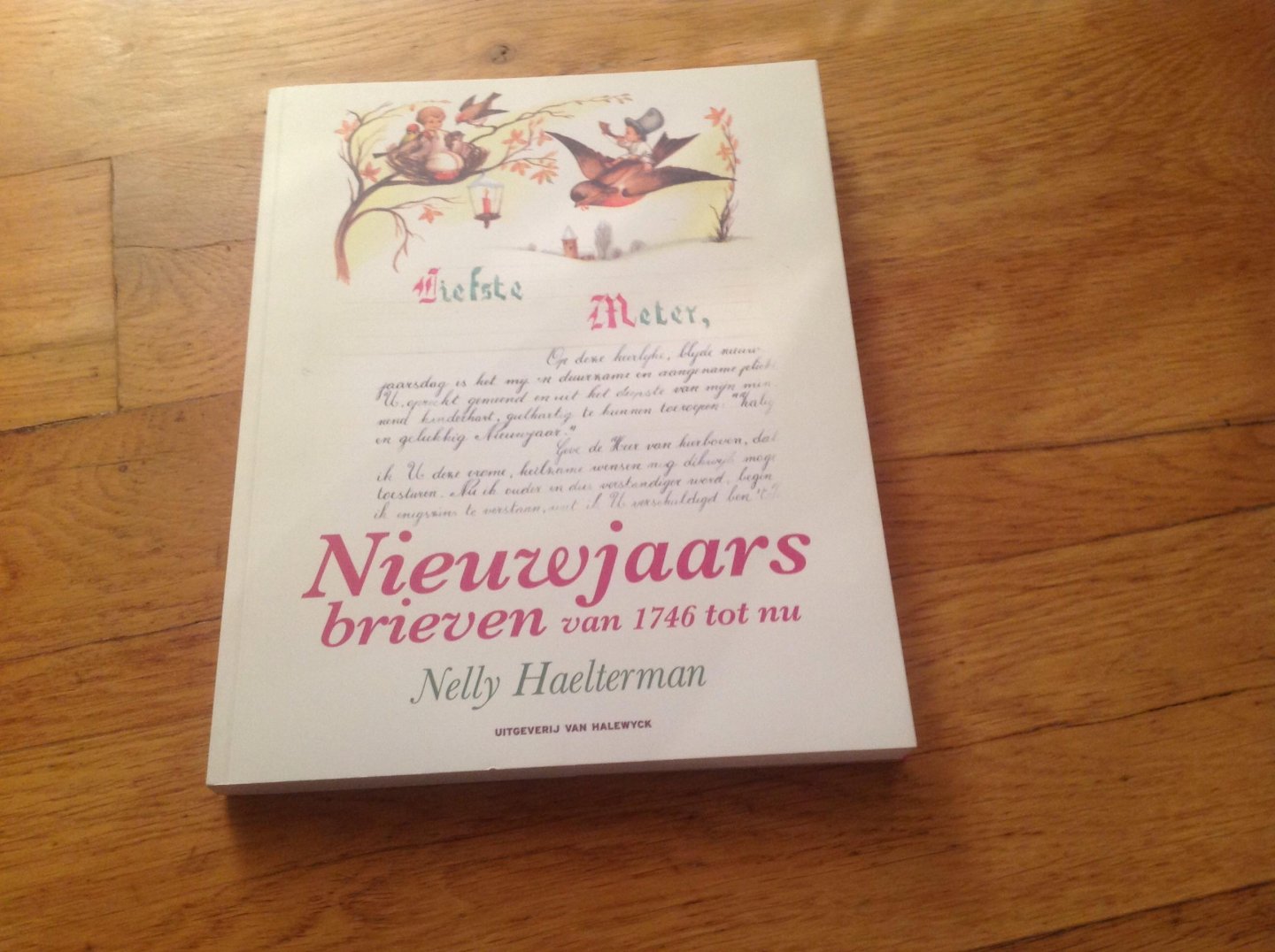 Nelly Haelterman - Nieuwjaars brieven van 1746 tot nu
