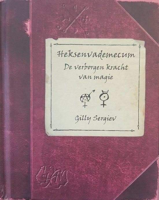 Heksenvademecum / de verborgen kracht van magie