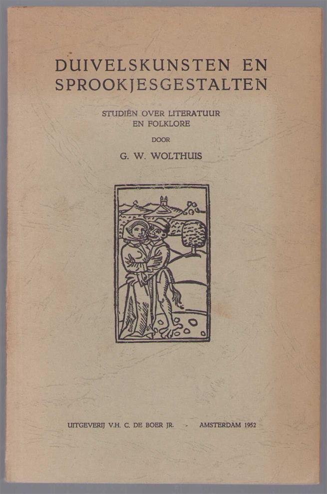 GW Wolthuis - Duivelskunsten en sprookjesgestalten : studiën over literatuur en folklore : Mariken van Nieumeghen