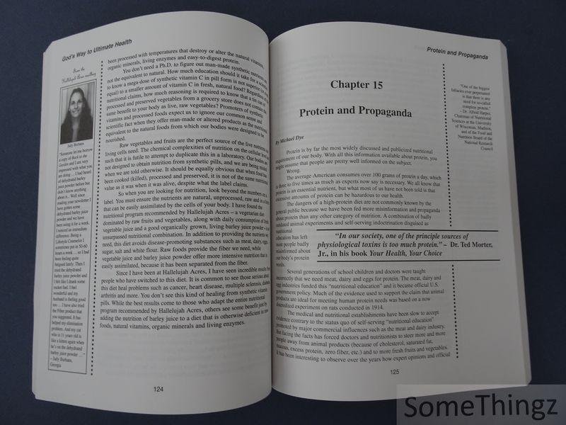George H. Malkmus and Michael Dye. - God's Way to Ultimate Health a common sense guide for eliminating sickness through nutrition.