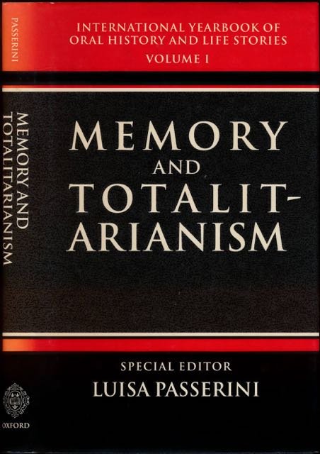 Passerini, Luisa (ed.). - Memory and Totalitarianism.