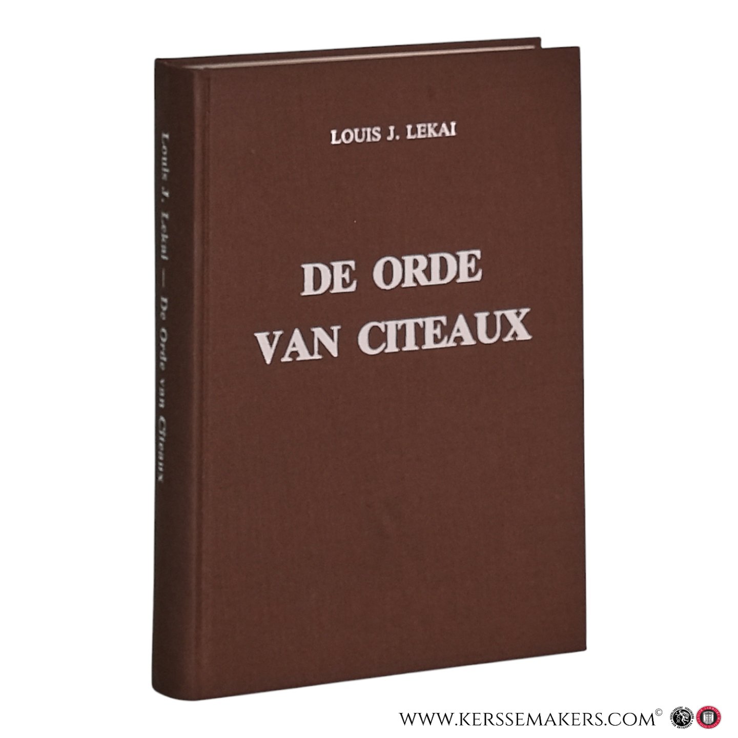 Lekai, Louis J. - De orde van Citeaux. Cisterciënsers en Trappisten. Idealen en werkelijkheid.
