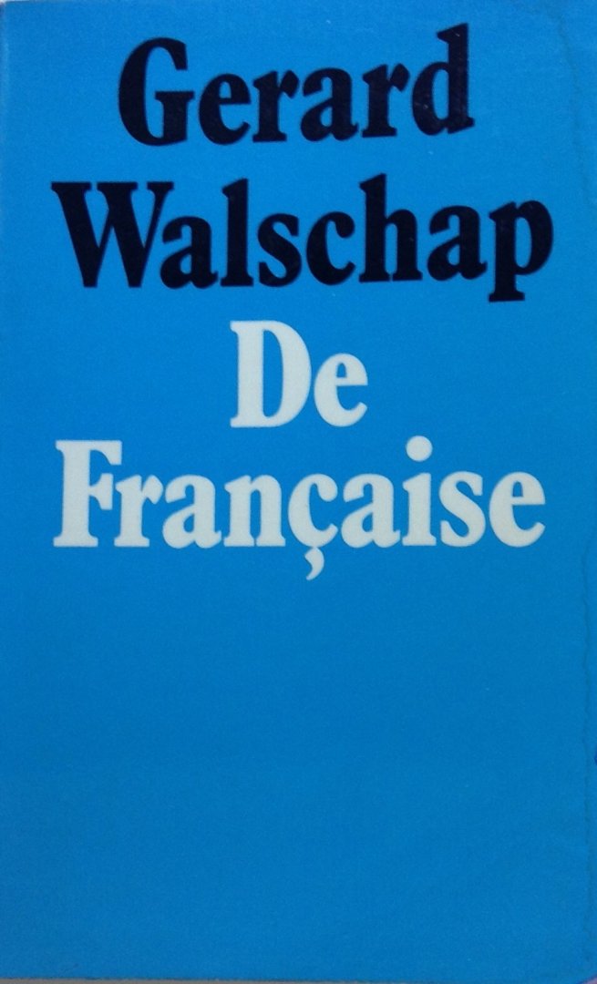 Walschap, Gerard - De Française