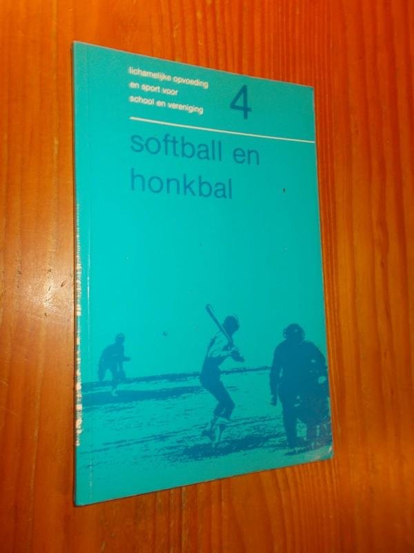 HOOGENDIJK, D., - Softball en honkbal. Lichamelijke opvoeding en sport voor school en vereniging.