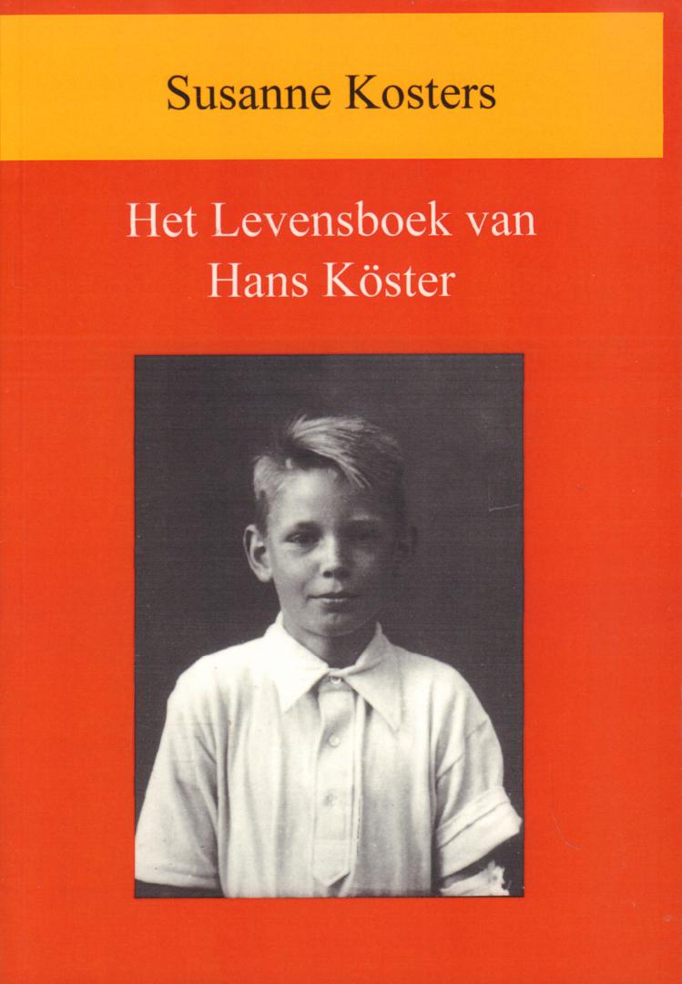 Kosters, Susanne - Het Levensboek van Hans Köster, 61 pag. kleine paperback, gave staat