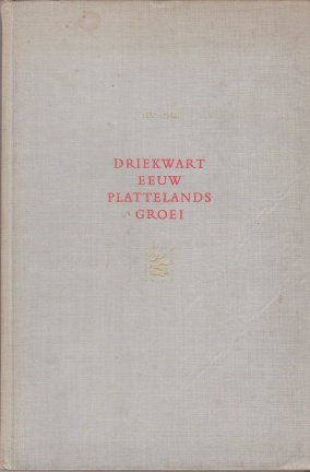 Quarles van Ufford, C.G.C.; Eshuis, J.A.; Hellinga, G - Driekwart eeuw plattelandsgroei. 1888 - 1963.