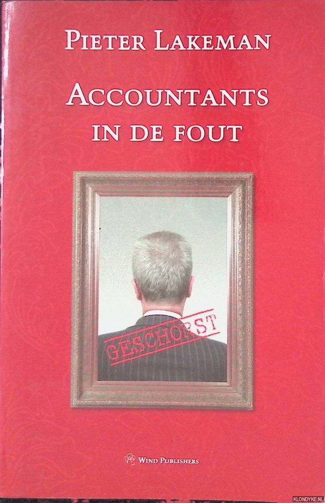 Lakeman, Pieter - Accountants in de fout
