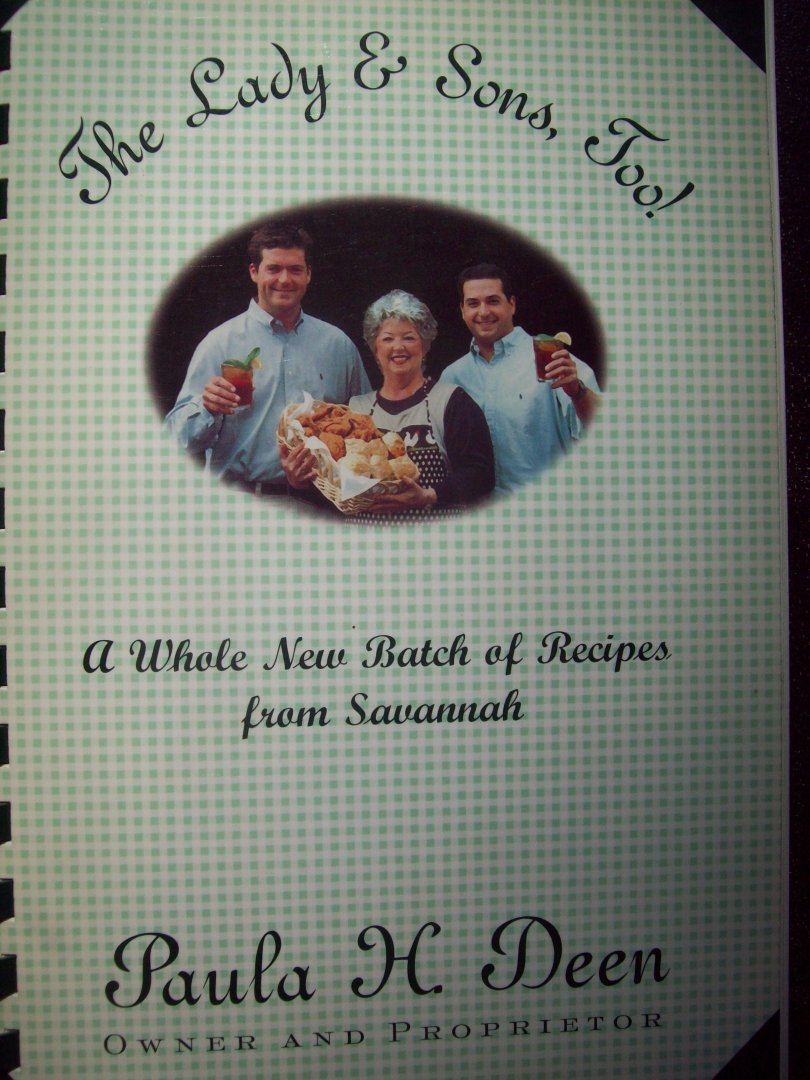 Paula H. Deen - "The Lady & Sons, Too ! "  A whole New Batch of Recipes from Savannah