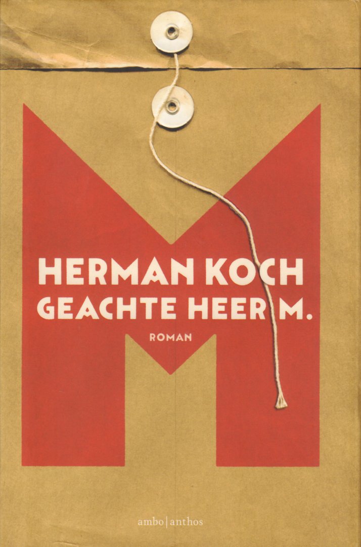 Koch , Herman - Geachte Heer M., 429 pag. hardcover + stofomslag, gave staat