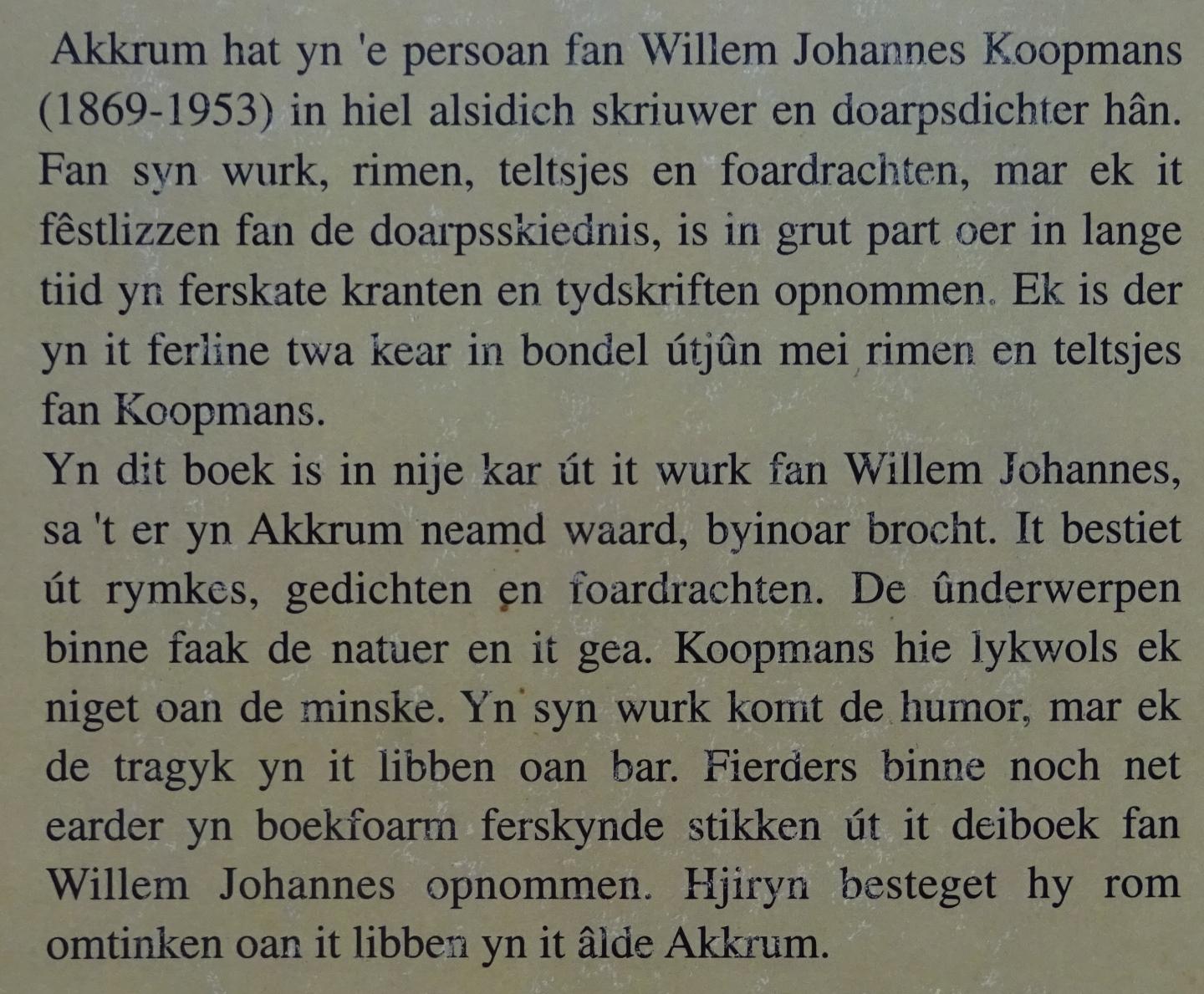 Meulen, Douwe van der / e.a. - Frikkedillen. Libben en wurk fan Akkrumer doarpsdichter Willem Johannes Koopmans