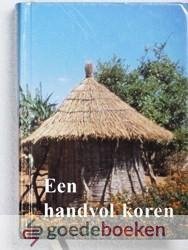 Stolk (coordinator), B. - Een handvol koren