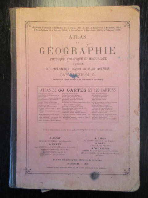 Alexis-M. G. - Atlas de Géographie Physique, Politique et Historique