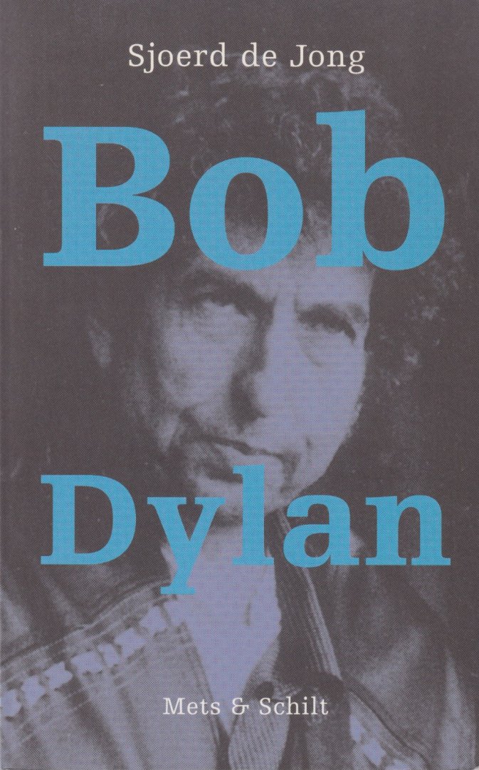 Sjoerd de Jong - Bob Dylan