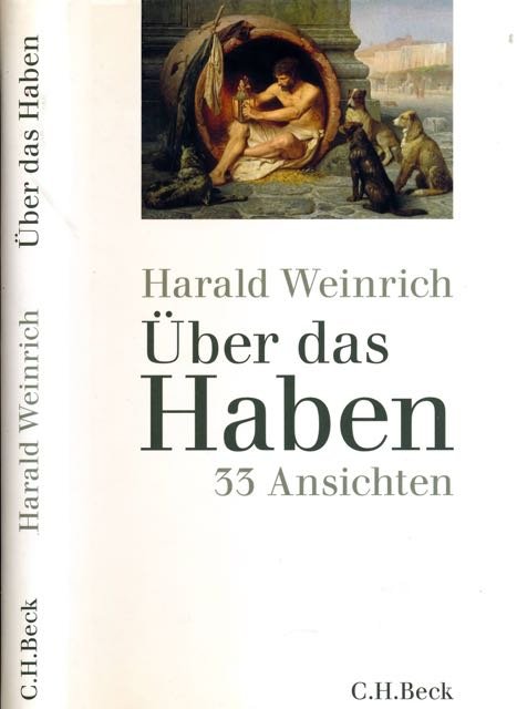 Weinrich, Harald. - Über das Haben. 33 Ansichten.