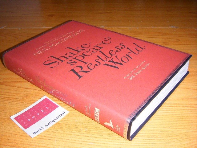 MacGregor, Neil - Shakespeare's Restless World