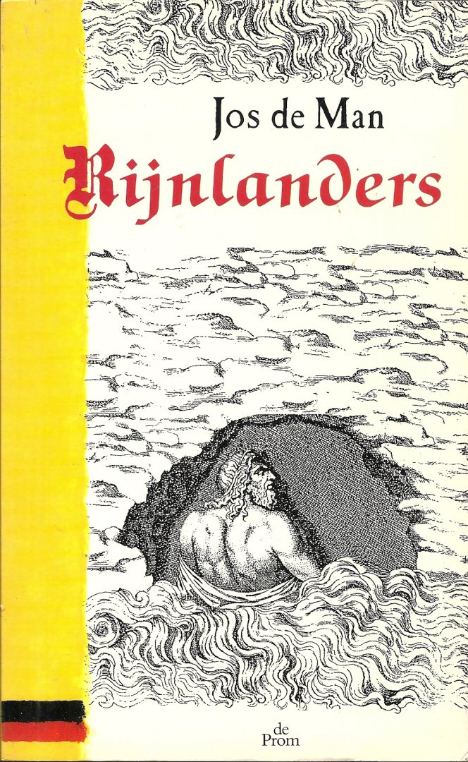 Man, Jos de - Rijnlanders - Over dichters, denkers en "Machers" in het Duitsland van de negentiende eeuw