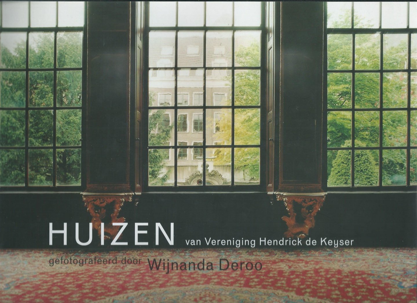 Deroo, Wijnanda - Huizen van Vereniging Hendrick de Keyser