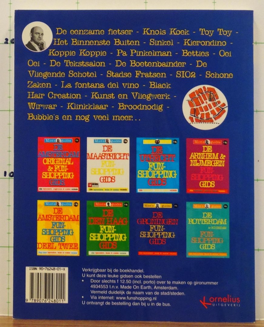 Kornelius, Karin - Mike's guides - de Groningen funshopping gids / alle bijzondere, leuke en unieke winkels